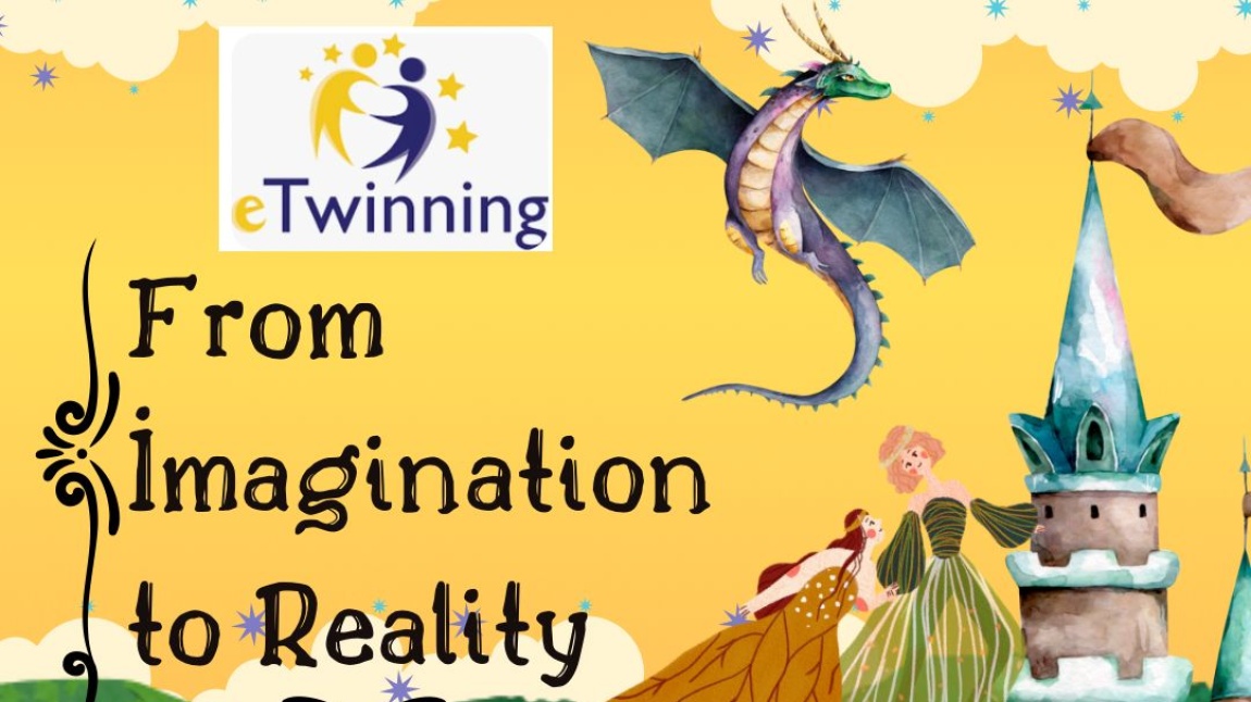 From İmagination to Reality eTwinning  Project